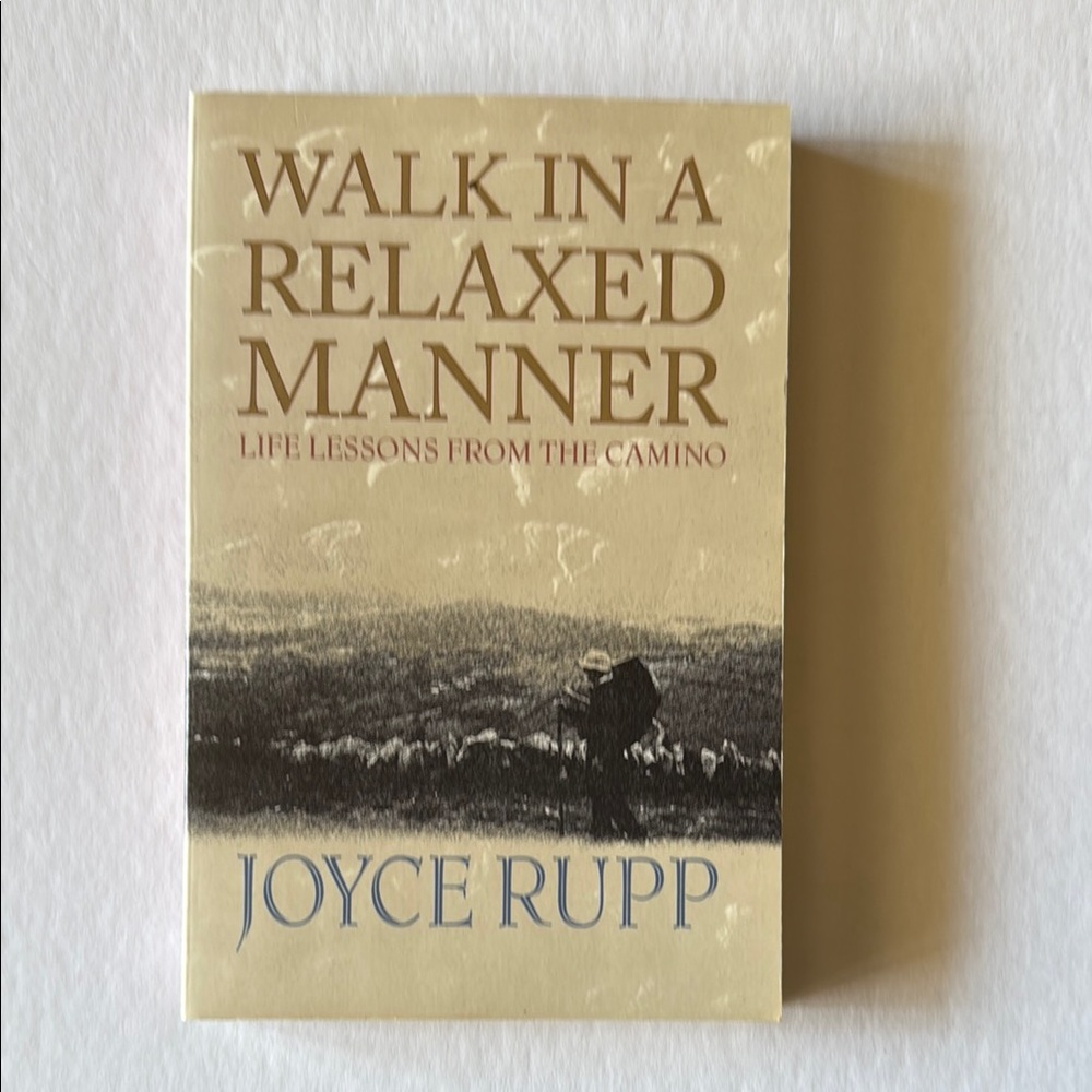 📚 3/$25 - BOOK “Walk in a Relaxed Manner - Life Lessons from the Camino”
